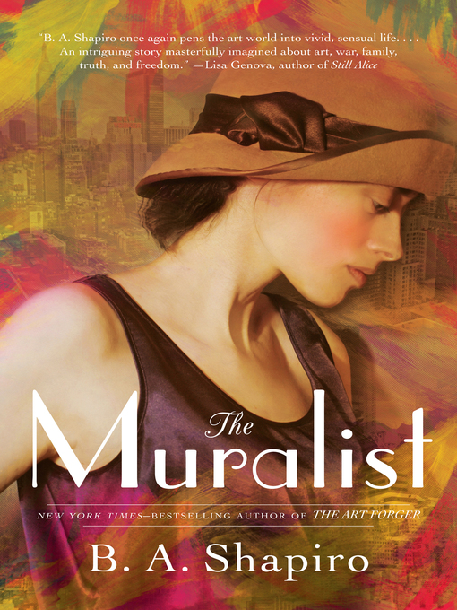 Title details for The Muralist by B. A. Shapiro - Wait list